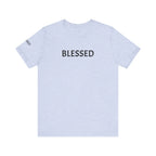 Inspirational Short Sleeve Tee - Blessed