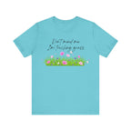 Don't Mind Me I'm Touching Grass T-Shirt | Casual Nature Tee for Outdoor Lovers