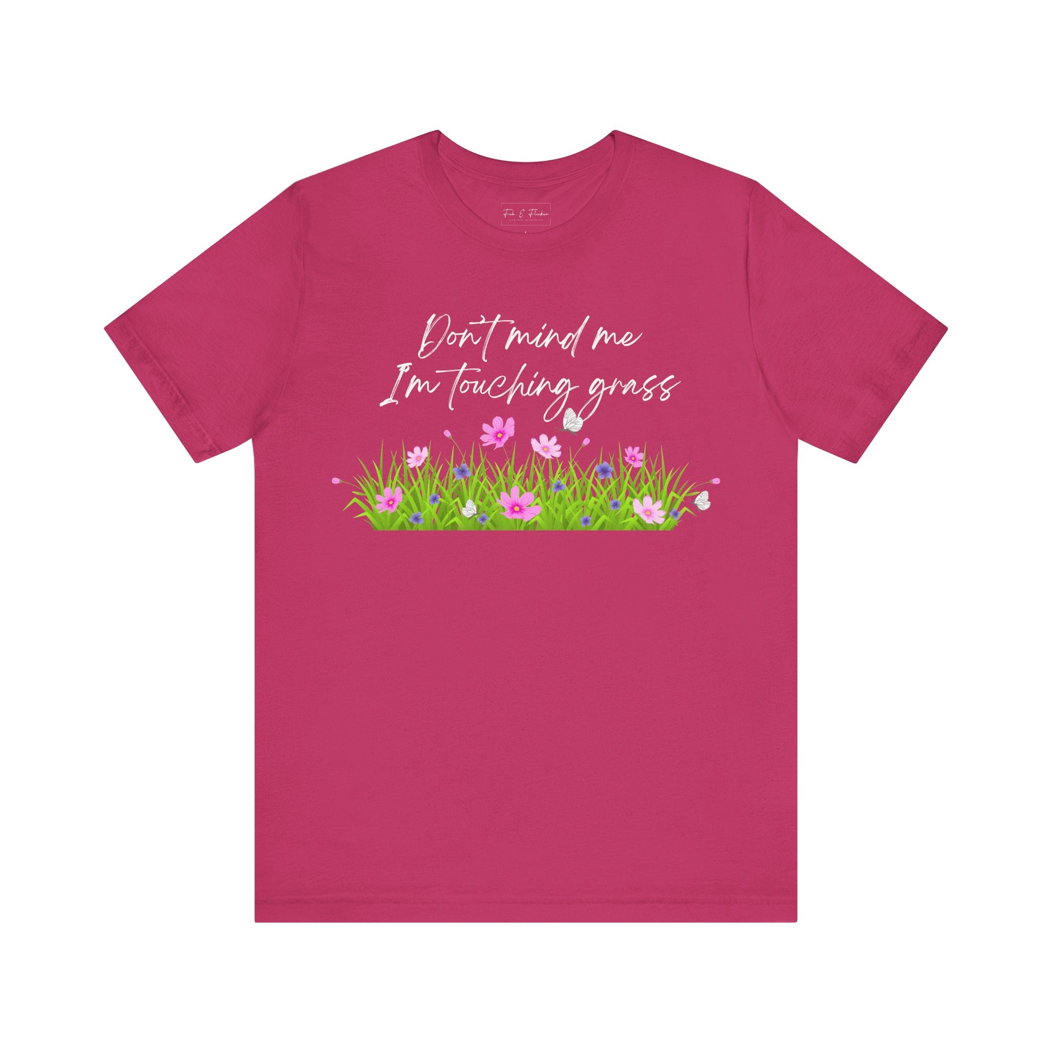 Don't Mind Me I'm Touching Grass T-Shirt | Casual Nature Tee for Outdoor Lovers