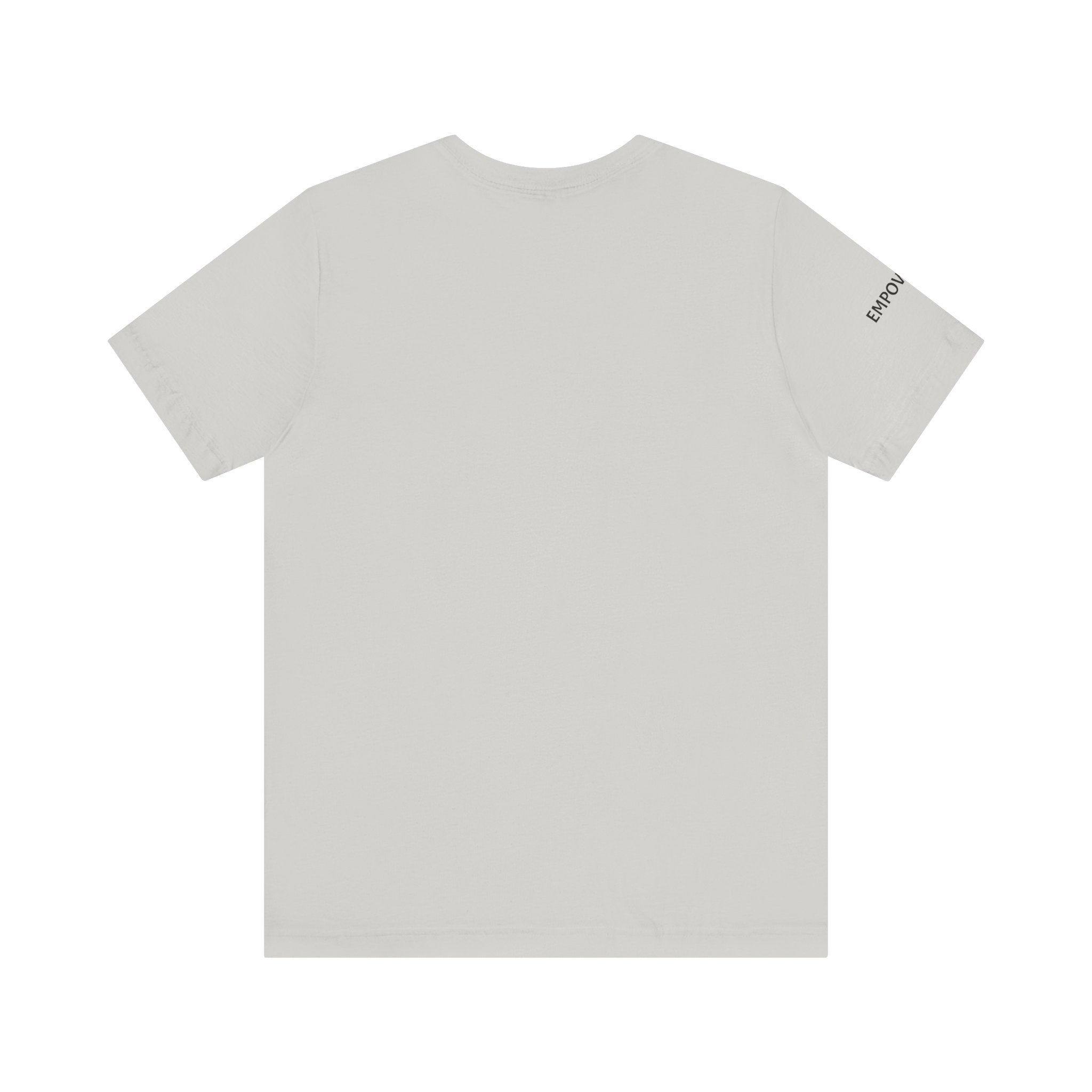 Inspirational Short Sleeve Tee - Empowered