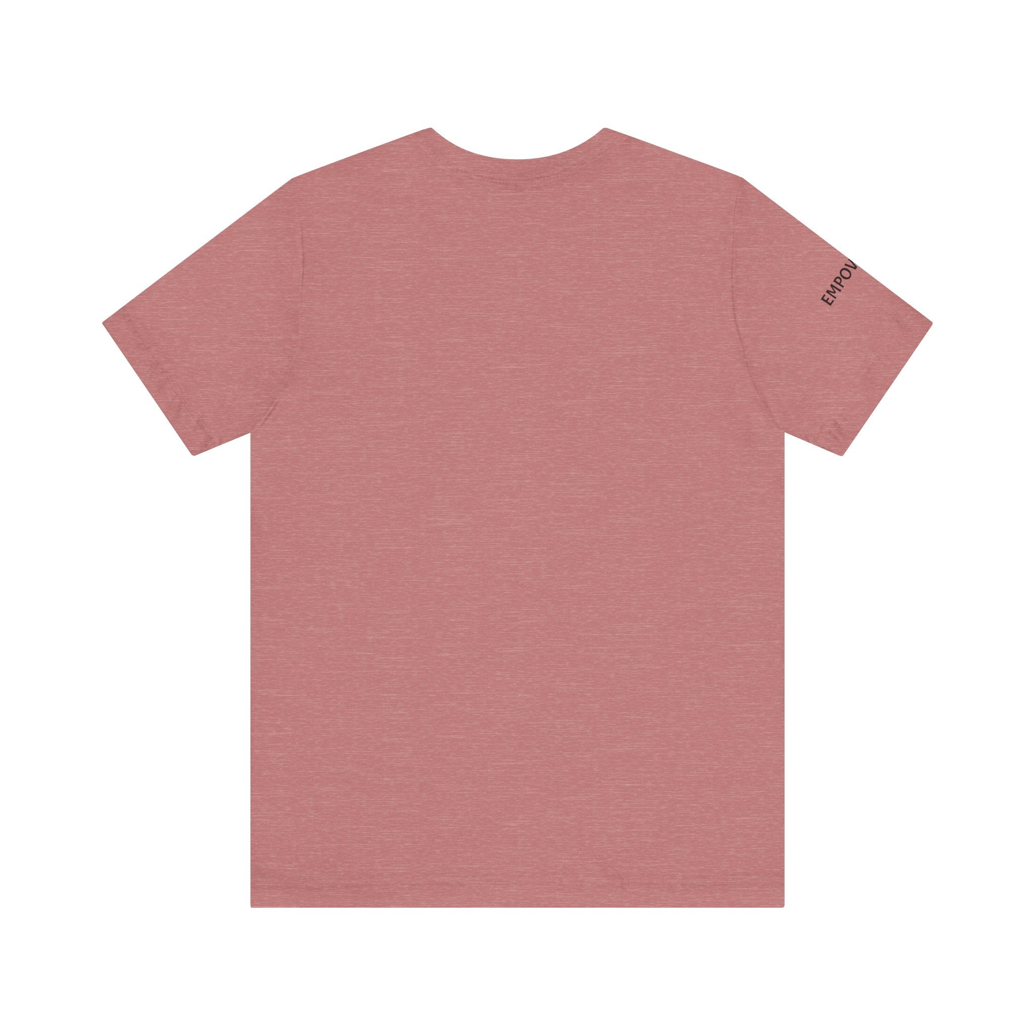 Inspirational Short Sleeve Tee - Empowered