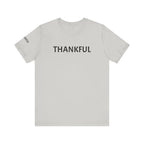 Inspirational Short Sleeve Tee - Thankful