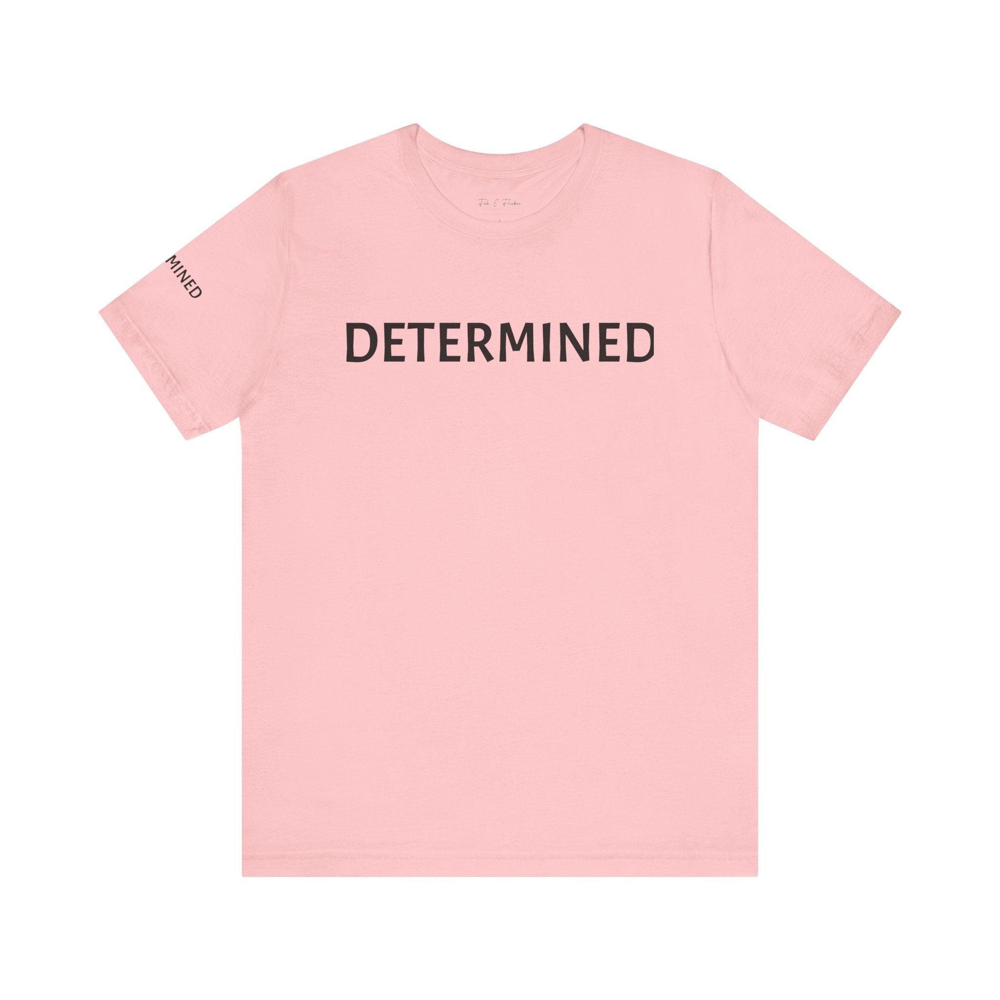 Inspirational Short Sleeve Tee - Determined