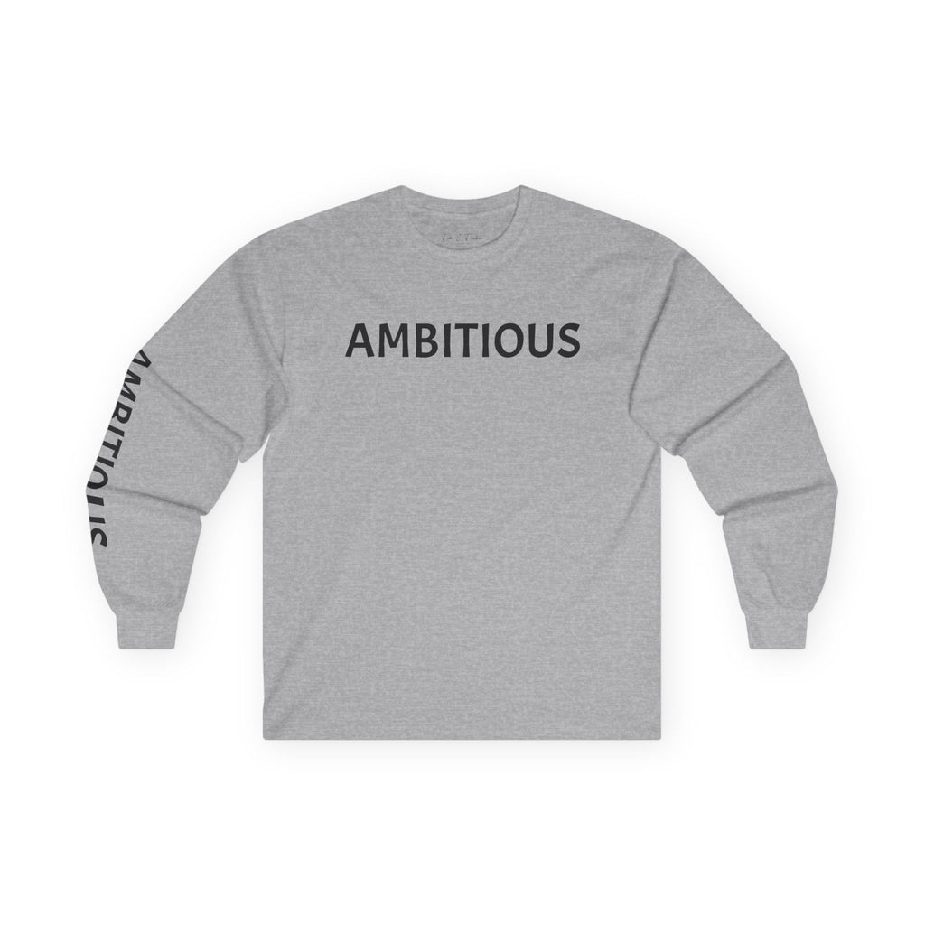 Inspirational Long Sleeve Tee - Ambitious