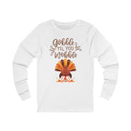 Thanksgiving Long Sleeve Tee, Fall Shirt, Gobble Till You Wobble, Holiday Apparel, Unisex Fashion, Family Celebration Outfit
