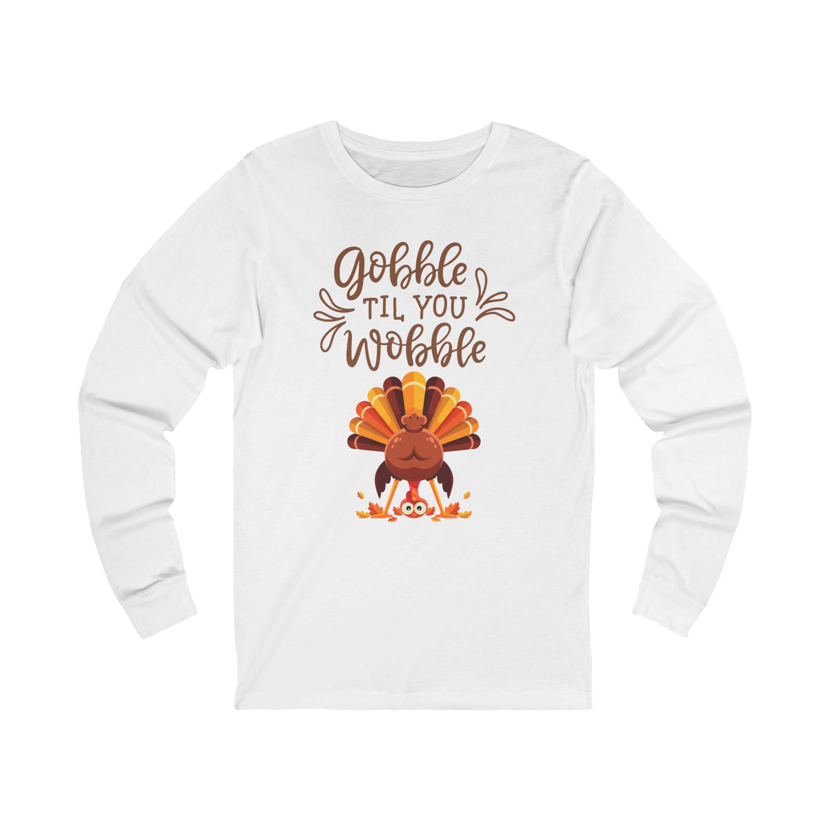Thanksgiving Long Sleeve Tee, Fall Shirt, Gobble Till You Wobble, Holiday Apparel, Unisex Fashion, Family Celebration Outfit
