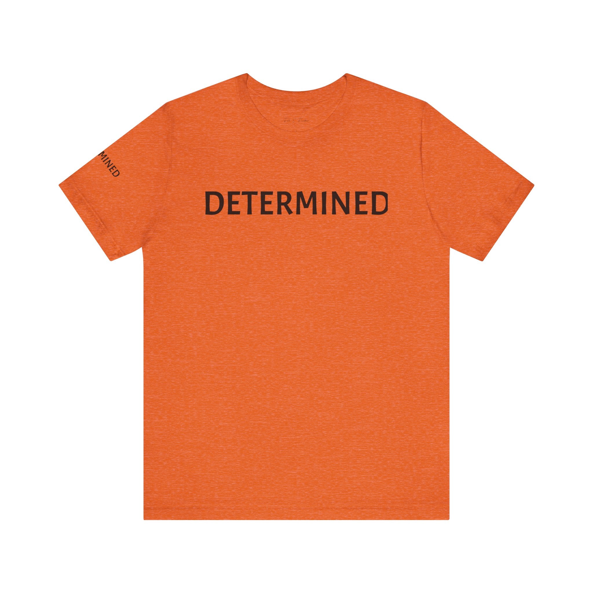Inspirational Short Sleeve Tee - Determined
