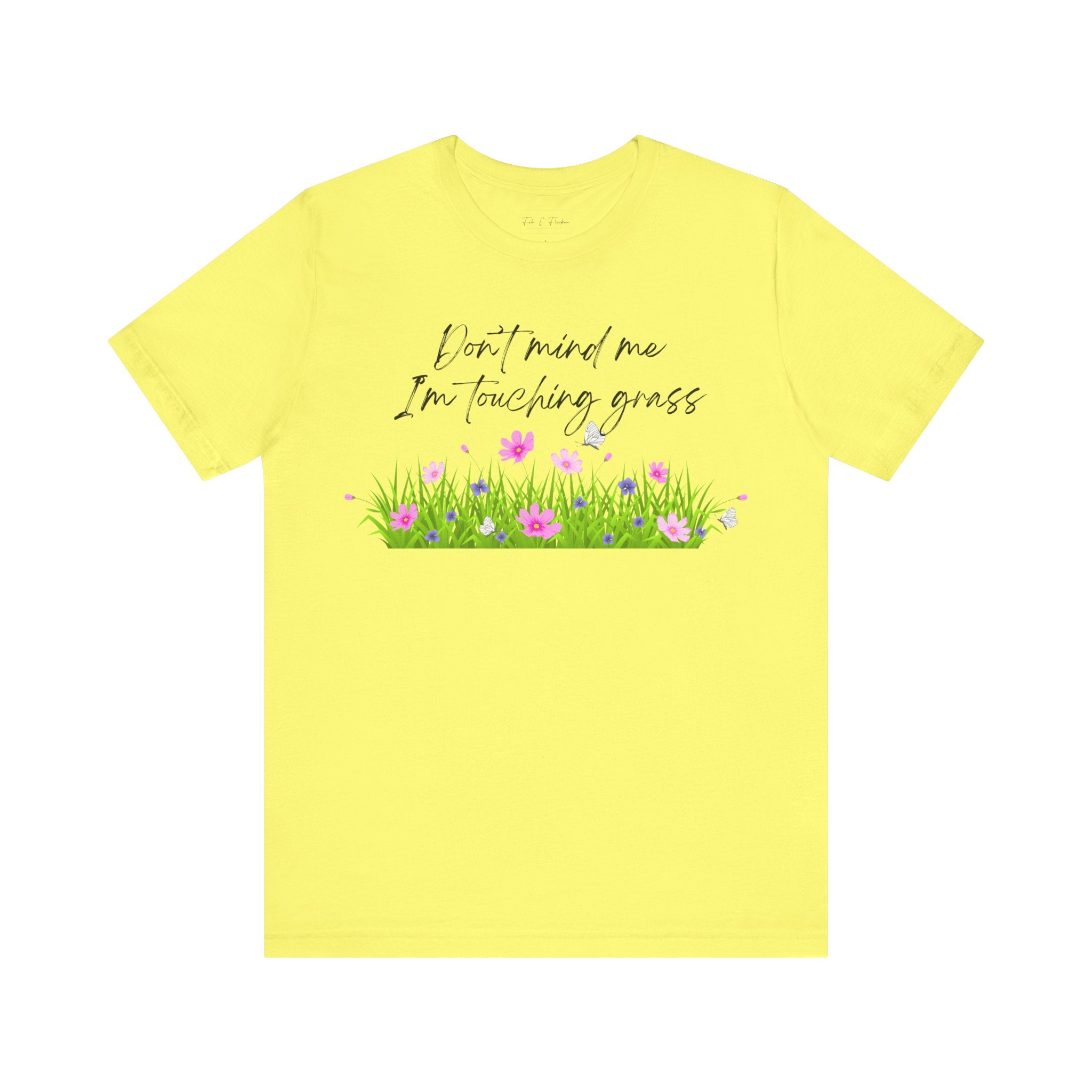Don't Mind Me I'm Touching Grass T-Shirt | Casual Nature Tee for Outdoor Lovers