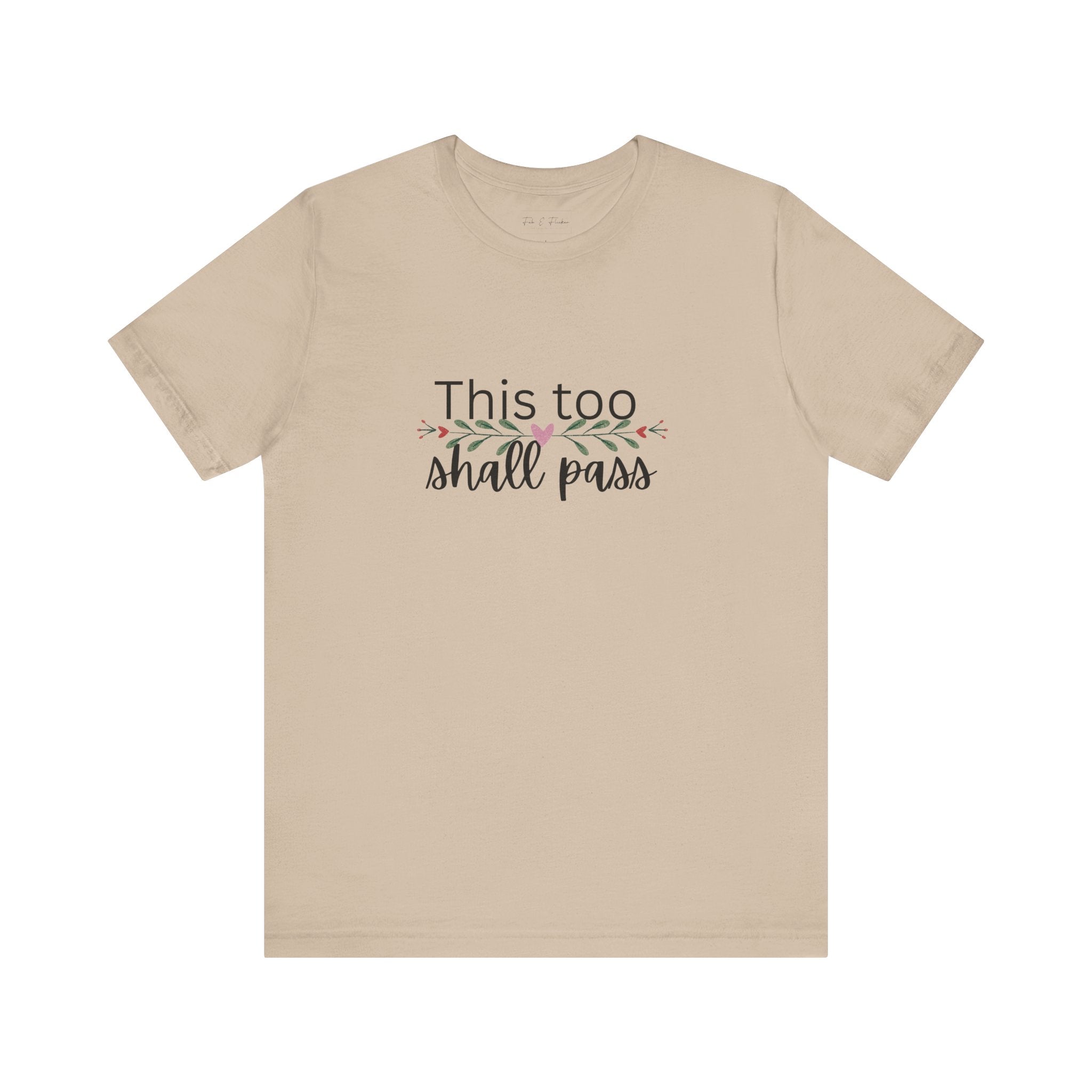 Inspirational Women's TShirt - This Too Shall Pass, Graphic Tee, Positive Quote Shirt, Motivational Top, Feminist Apparel, Gift for Her