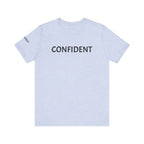 Inspirational Short Sleeve Tee - Confident