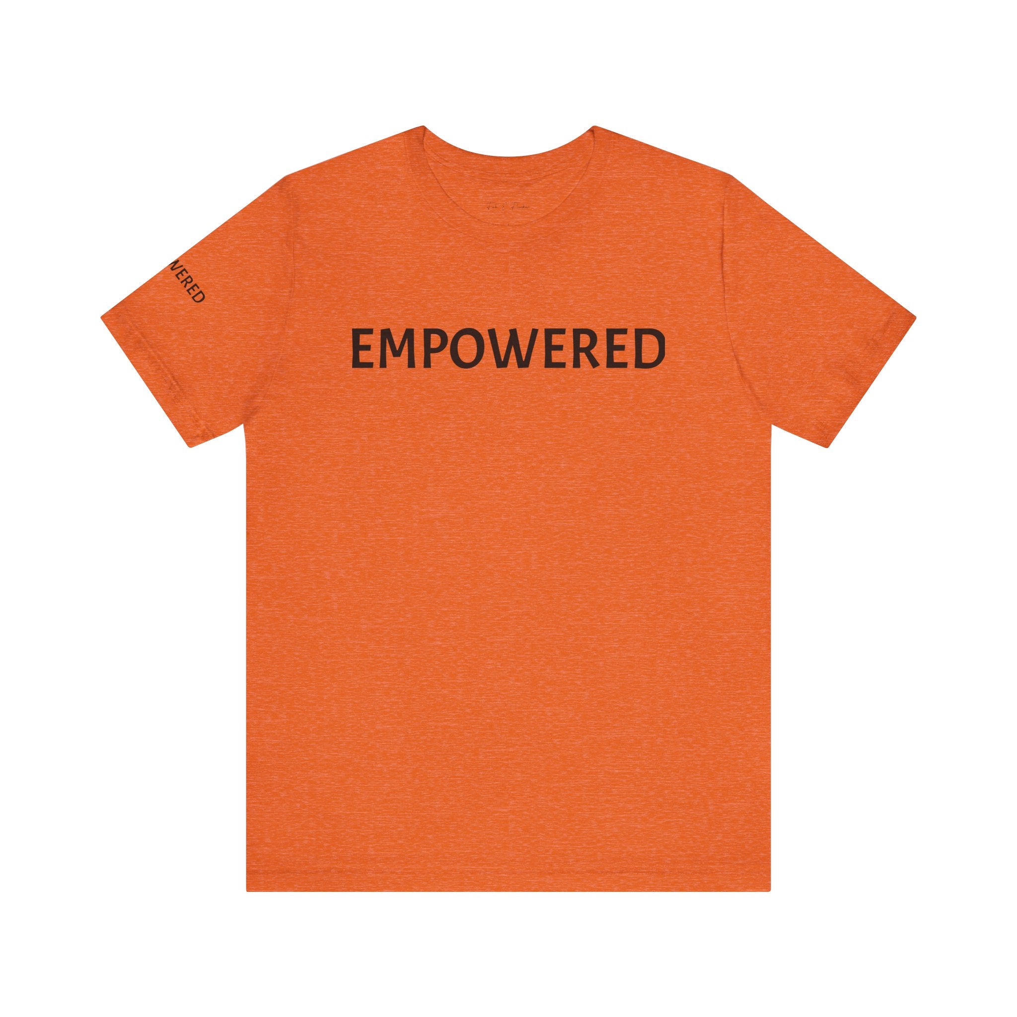 Inspirational Short Sleeve Tee - Empowered
