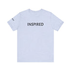 Inspirational Short Sleeve Tee - Inspired