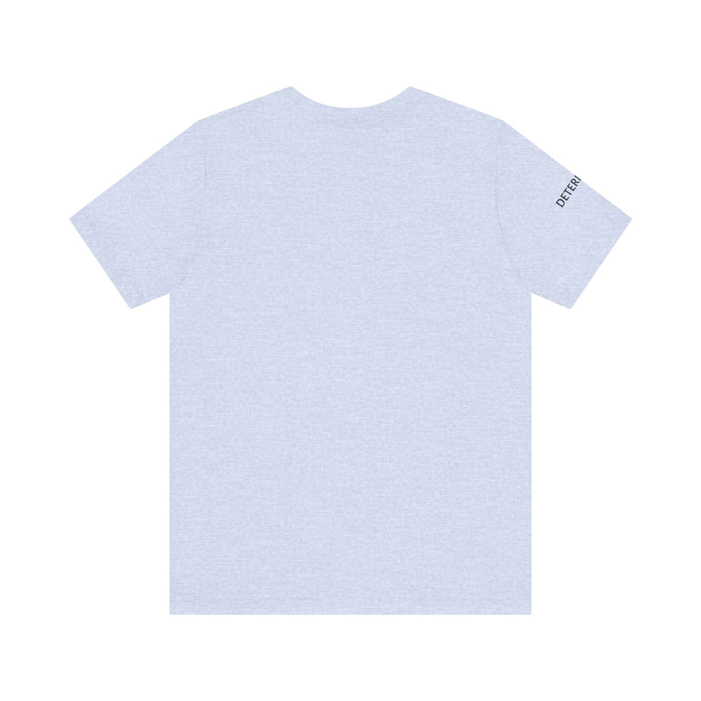 Inspirational Short Sleeve Tee - Determined