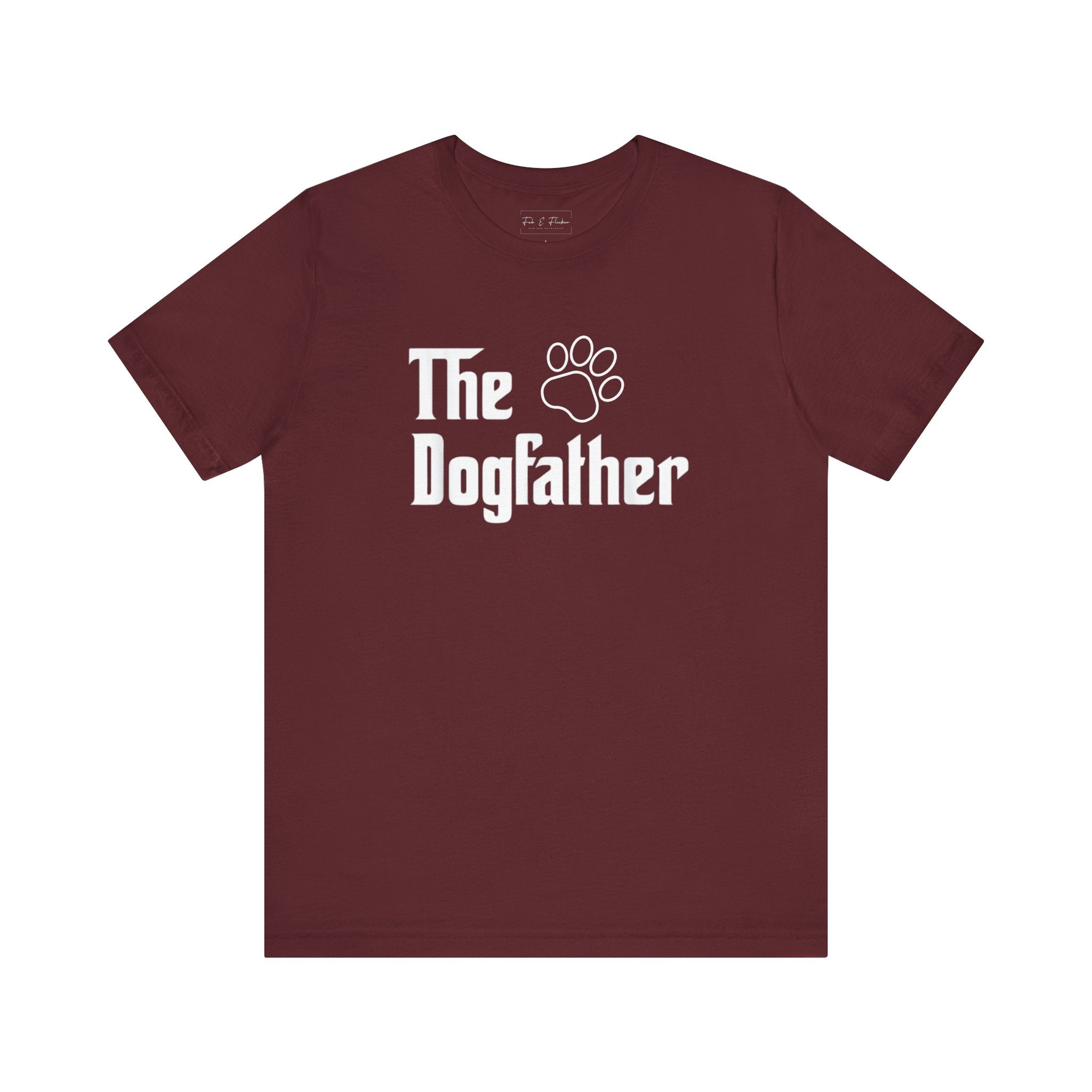 Dogfather Tee - Fun Pet Lover Shirt