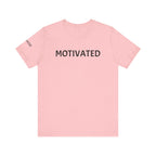 Inspirational Short Sleeve Tee - Motivated