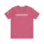 Inspirational Short Sleeve Tee - Confident