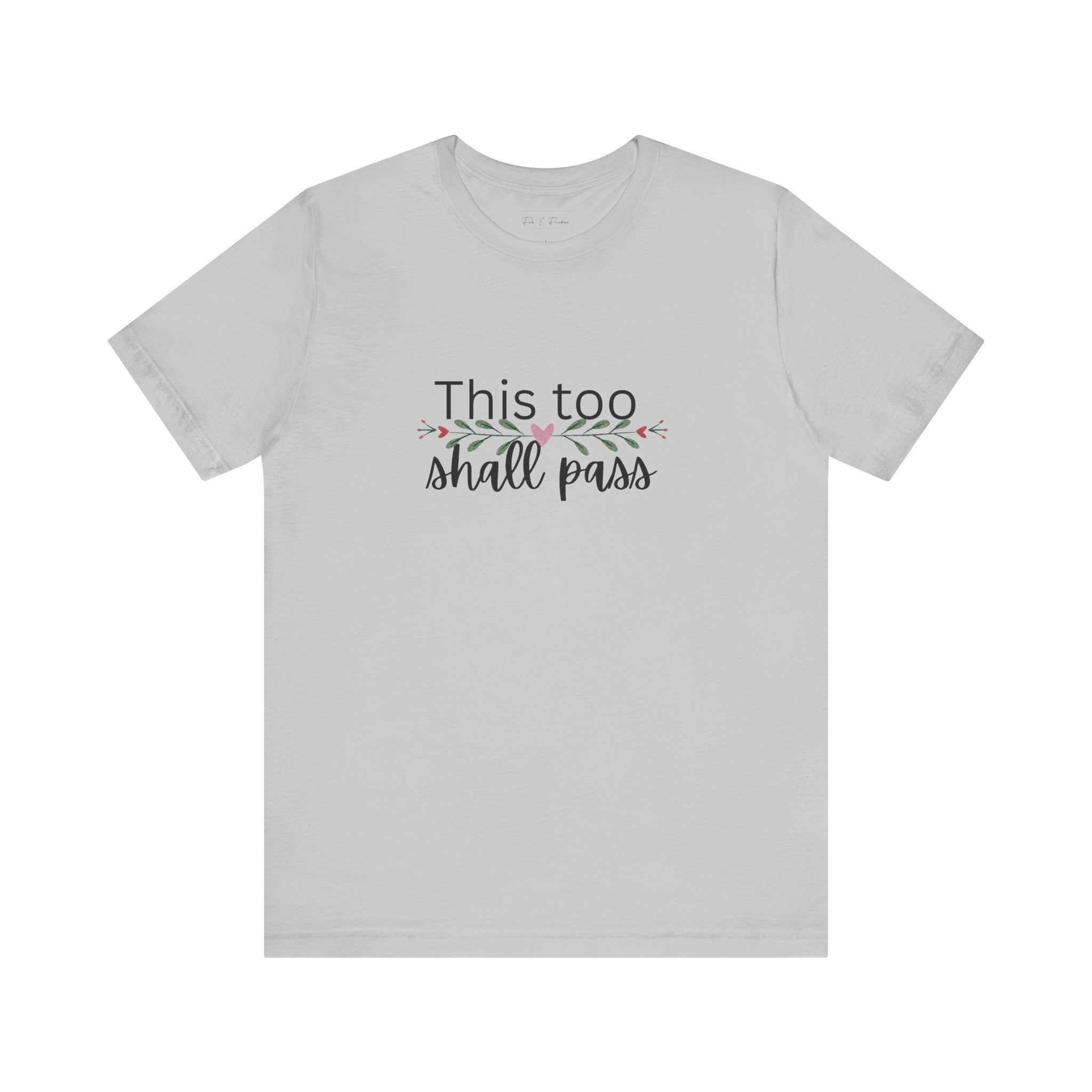 Inspirational Women's TShirt - This Too Shall Pass, Graphic Tee, Positive Quote Shirt, Motivational Top, Feminist Apparel, Gift for Her