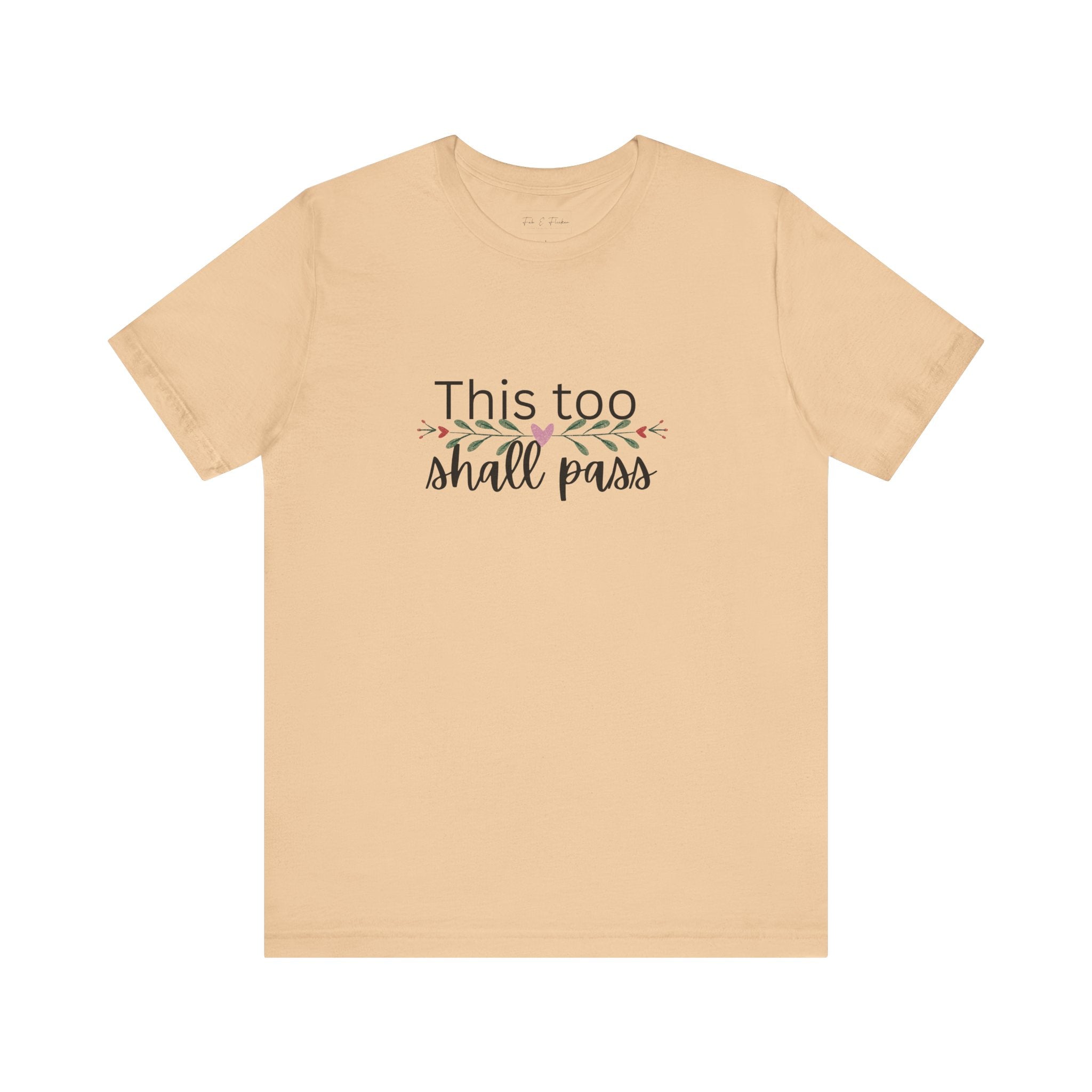 Inspirational Women's TShirt - This Too Shall Pass, Graphic Tee, Positive Quote Shirt, Motivational Top, Feminist Apparel, Gift for Her