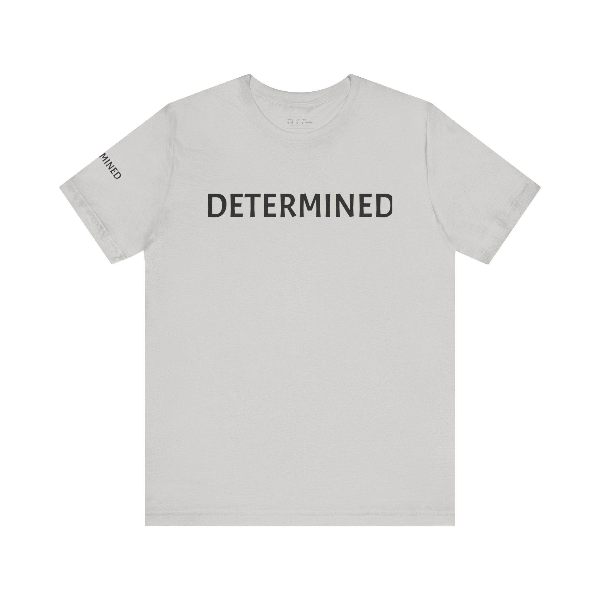 Inspirational Short Sleeve Tee - Determined