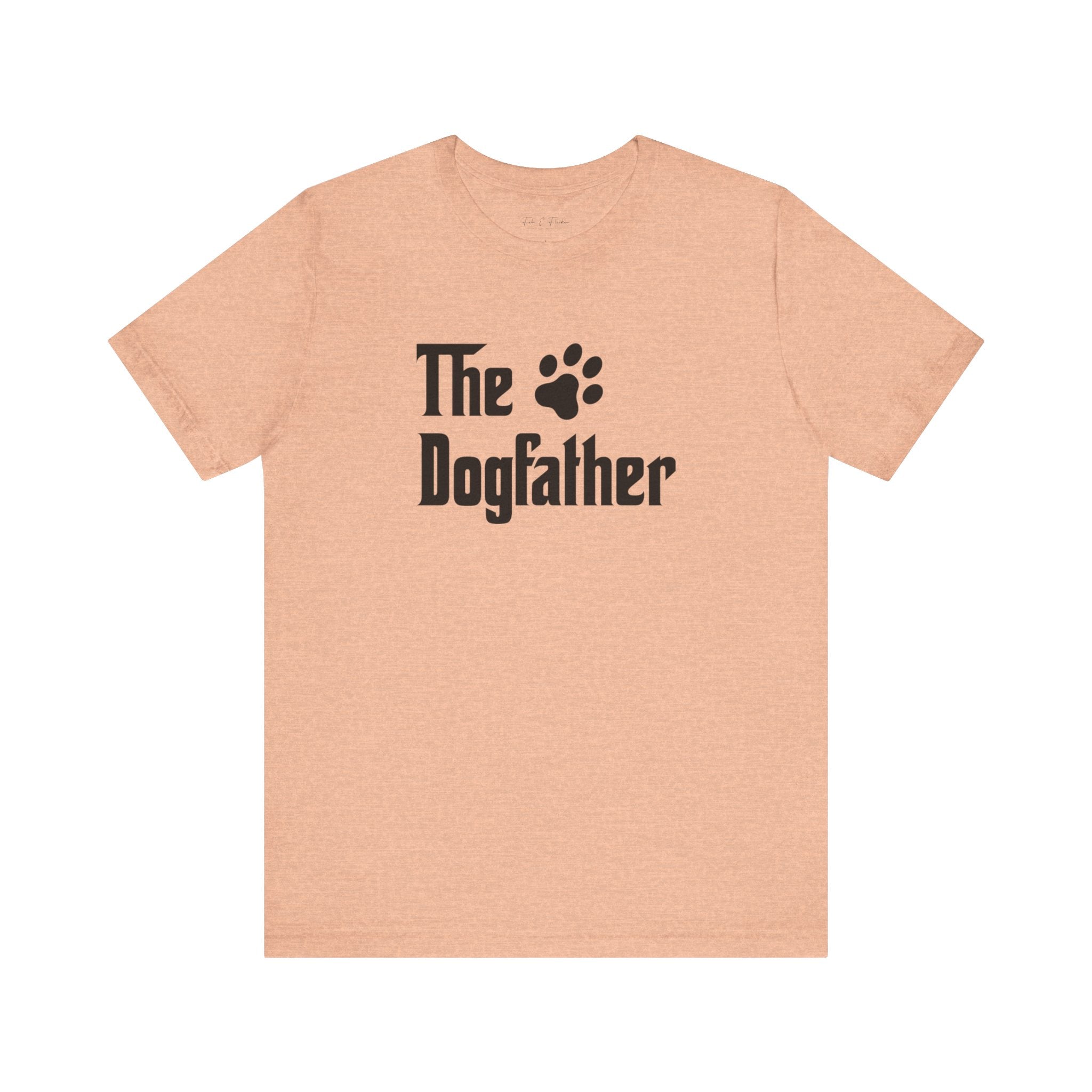 Dogfather Tee - Fun Pet Lover Shirt