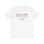 Mom Life Tee