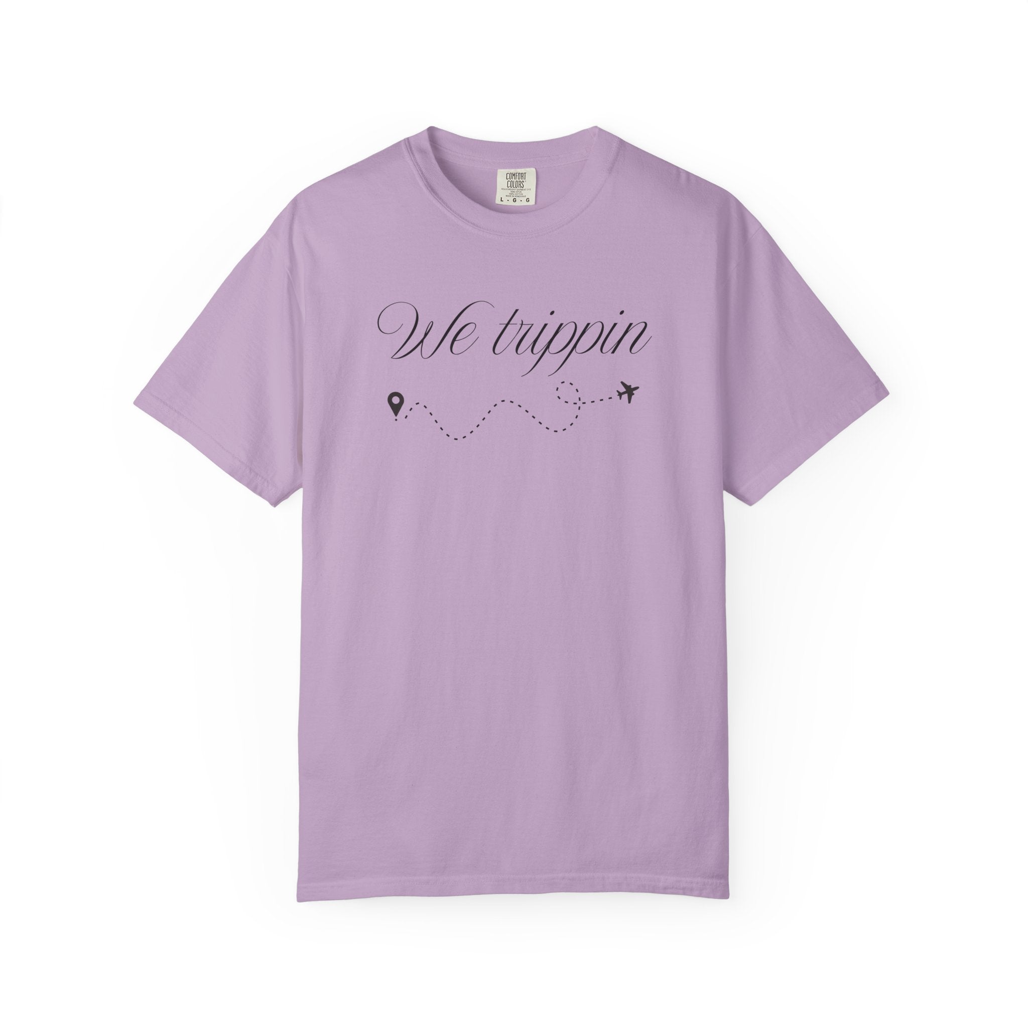 Comfort Colors Garment-Dyed Travel T-Shirt - 'We Trippin' & 'The Key to Happiness'
