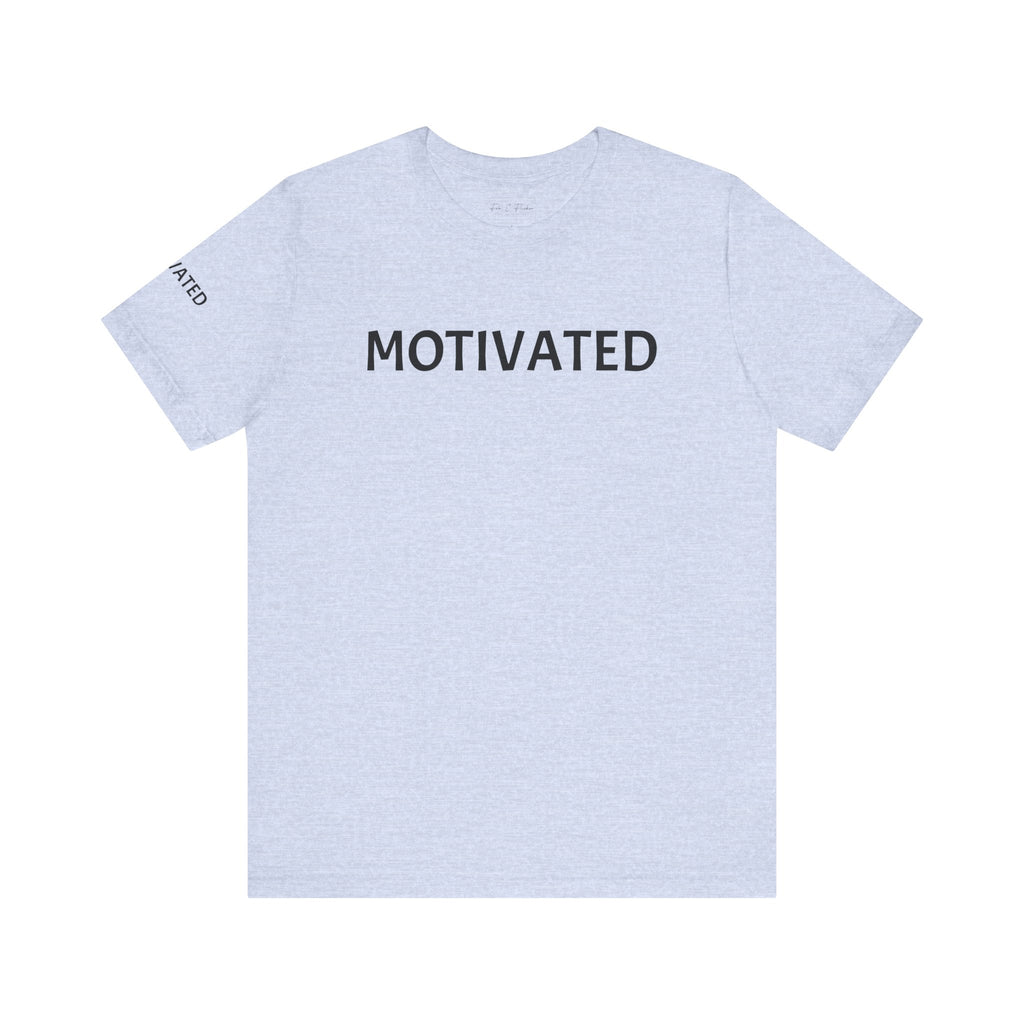 Inspirational Short Sleeve Tee - Motivated