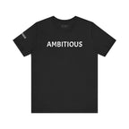 Inspirational Short Sleeve Tee - Ambitious