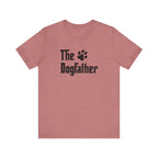 Dogfather Tee - Fun Pet Lover Shirt