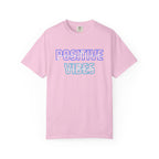 Comfort Colors Positive Vibes Unisex Garment-Dyed T-Shirt