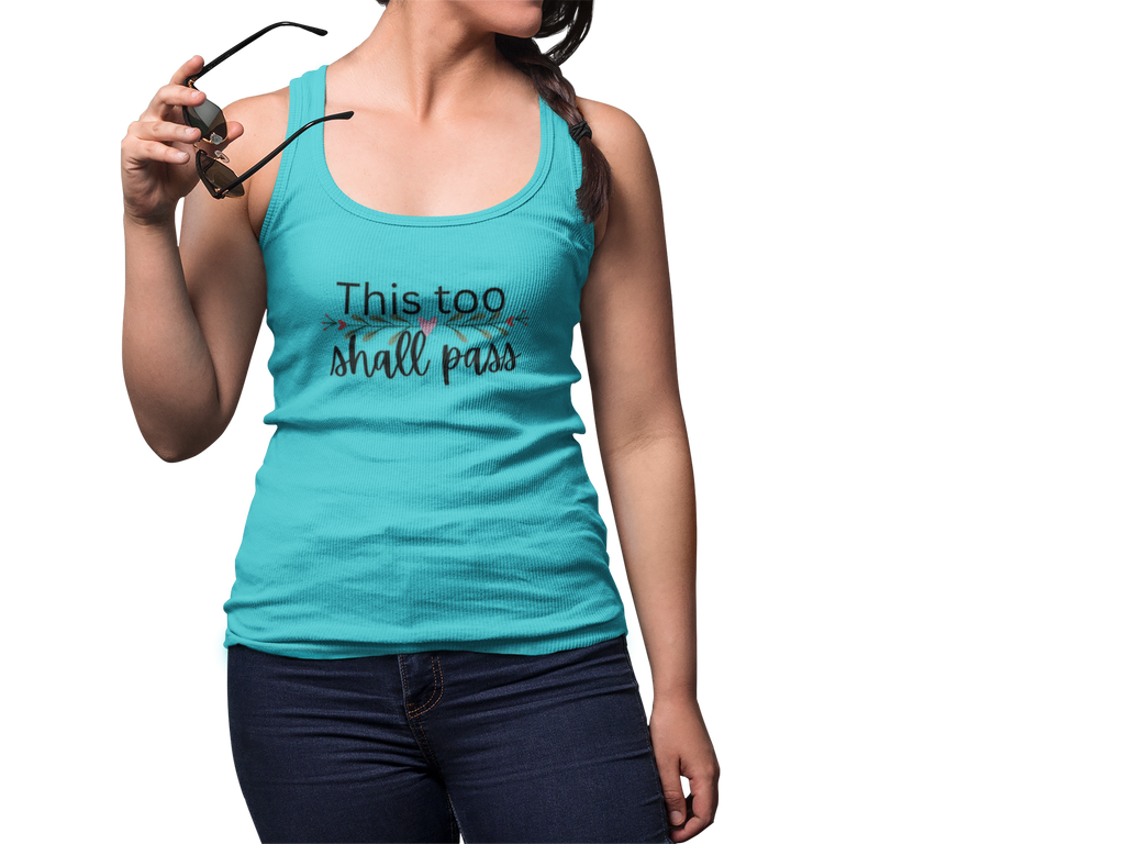 Inspirational Women's Racerback Tank - This Too Shall Pass