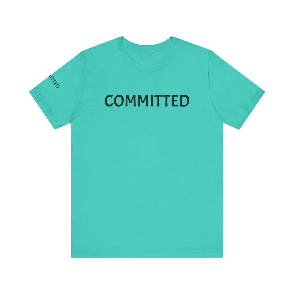 Inspirational Short Sleeve Tee - Committed