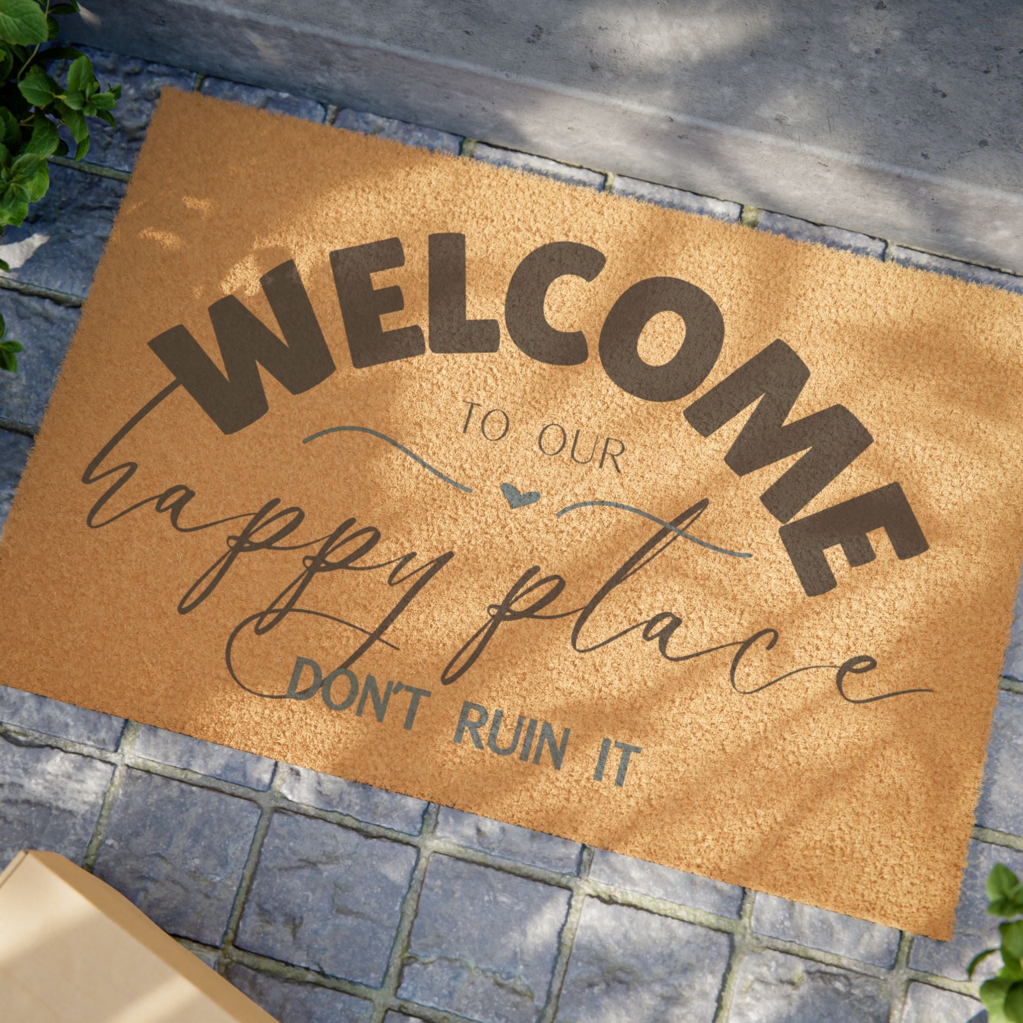 Doormat - Welcome Doormat - Happy Place, Don't Ruin It - Cozy Home Accessory