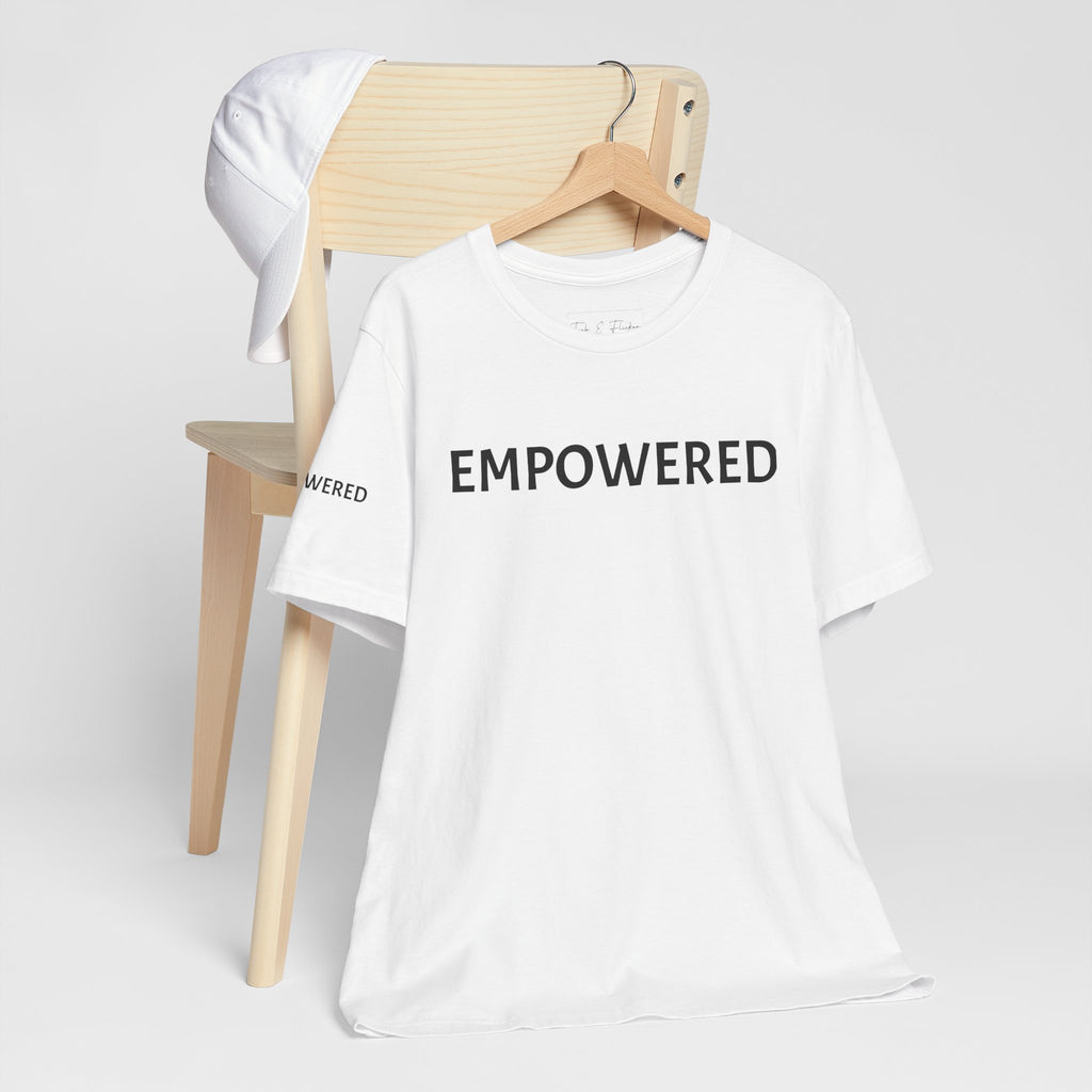 Inspirational Short Sleeve Tee - Empowered