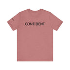 Inspirational Short Sleeve Tee - Confident