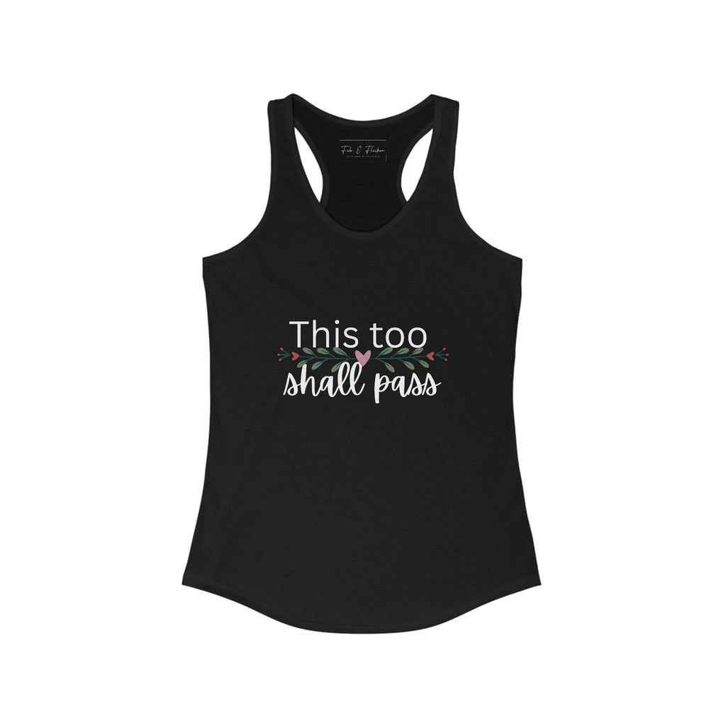 Inspirational Women's Racerback Tank - This Too Shall Pass