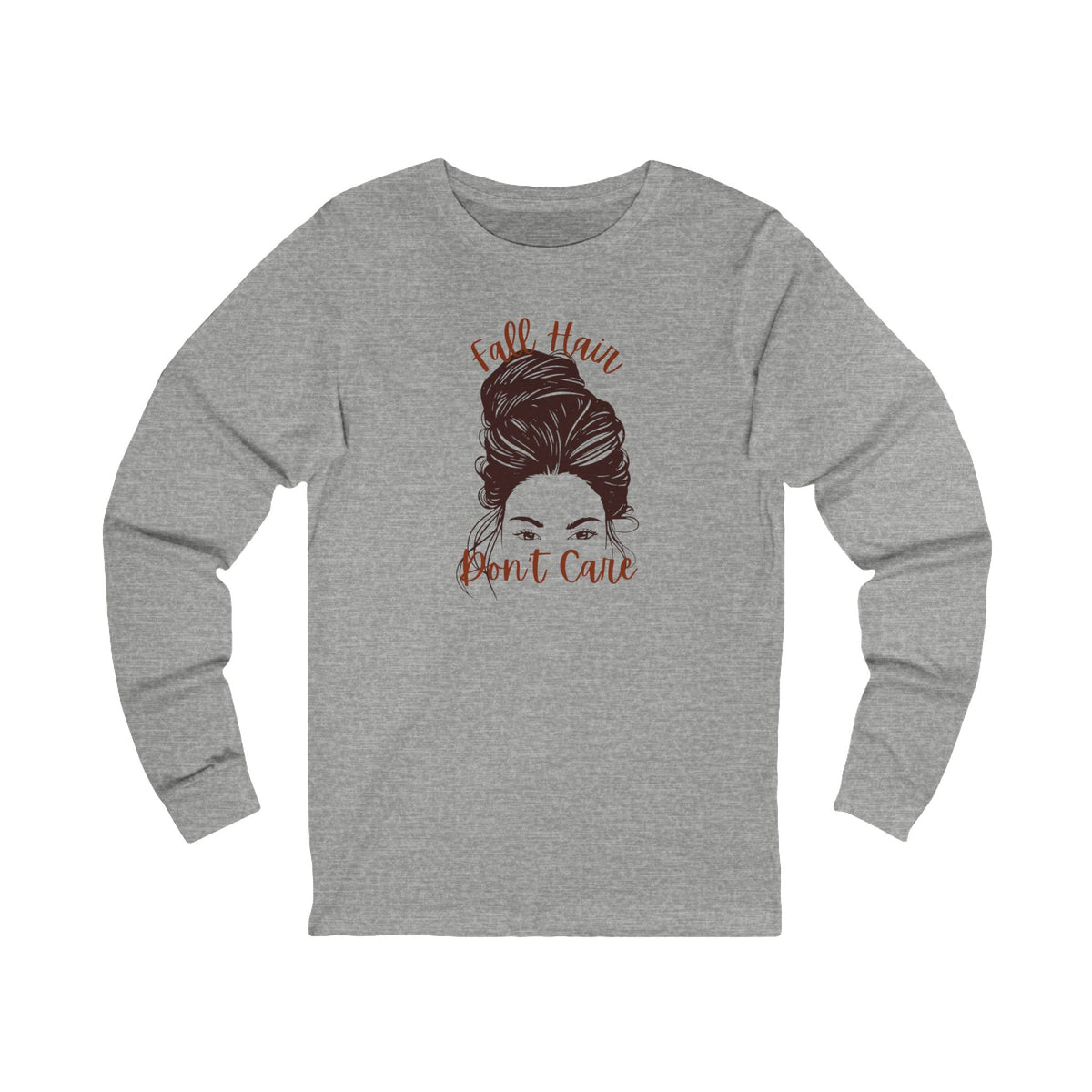 Fall Hair Don't Care Long Sleeve Tee, Unisex Tee, Casual Wear, Gift for Her, Everyday Comfort, Fashion Statement