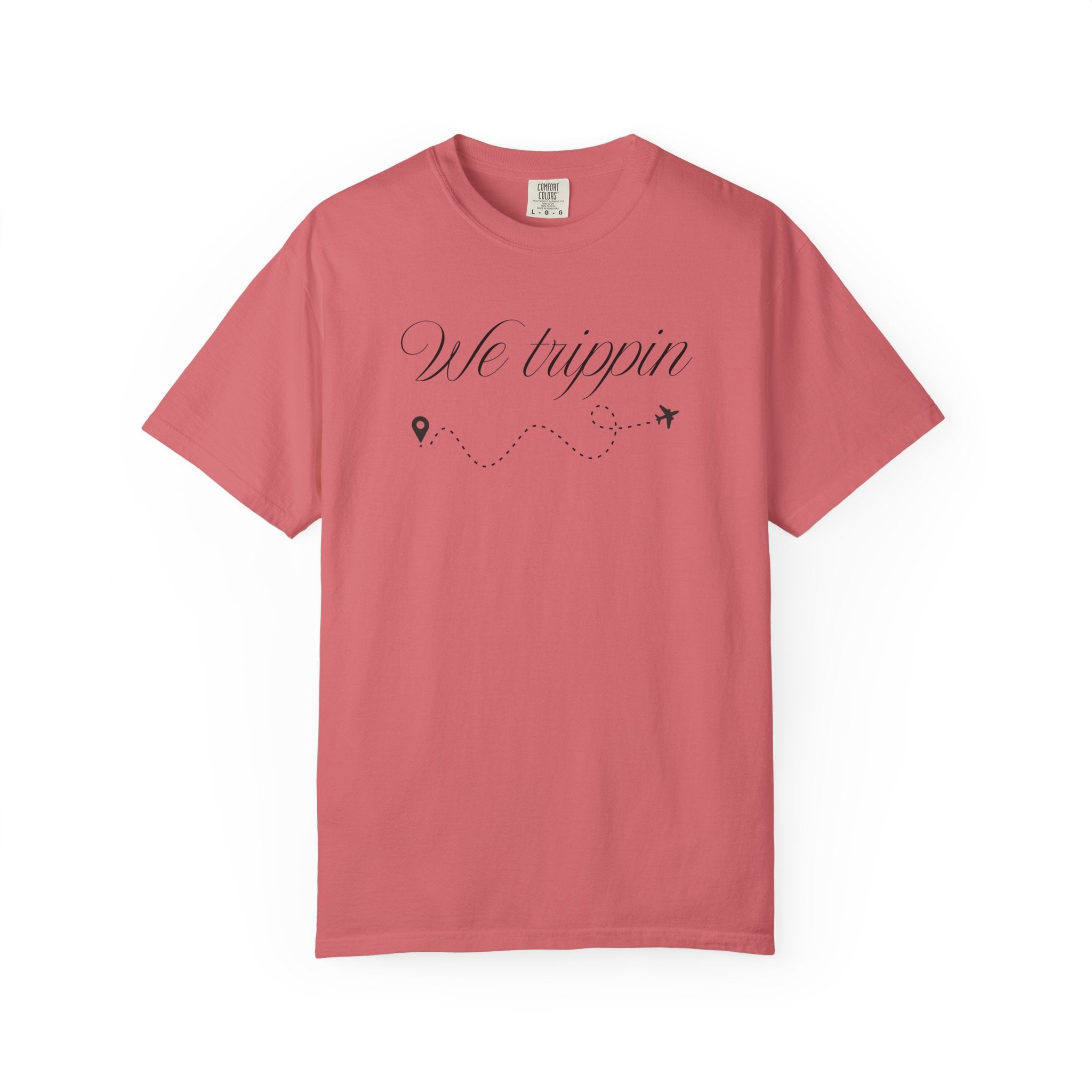 Comfort Colors Garment-Dyed Travel T-Shirt - 'We Trippin' & 'The Key to Happiness'