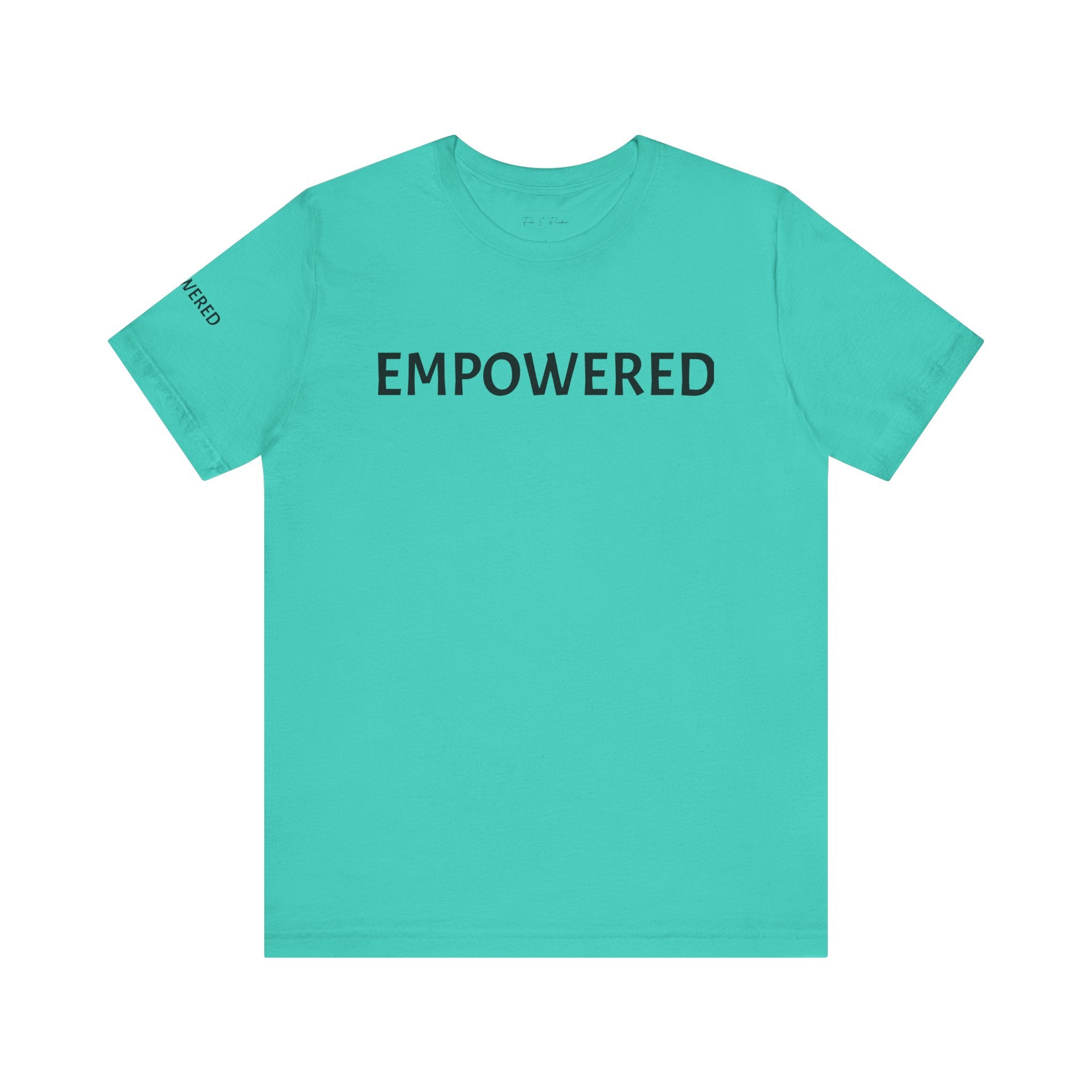 Inspirational Short Sleeve Tee - Empowered
