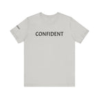 Inspirational Short Sleeve Tee - Confident