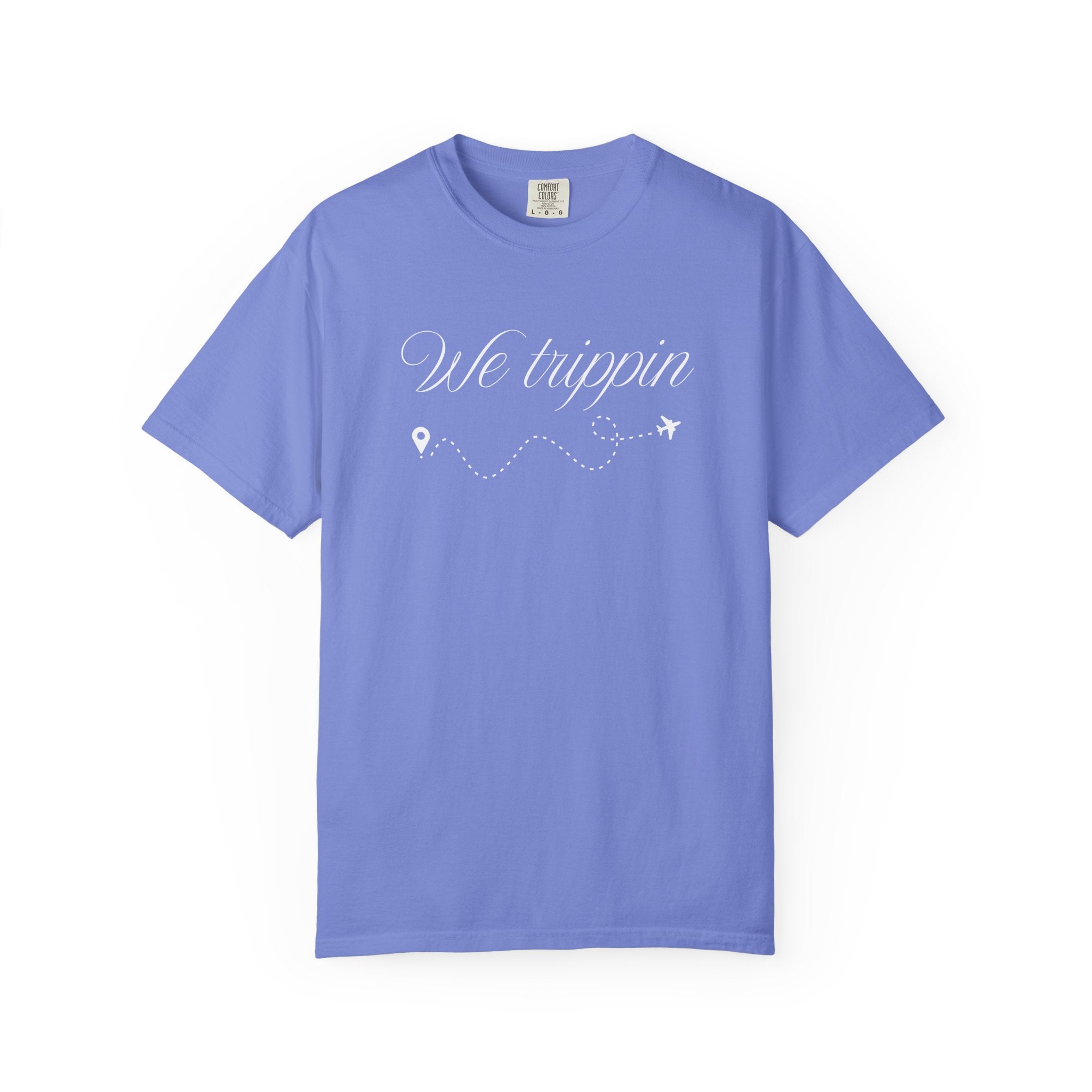 Comfort Colors Garment-Dyed Travel T-Shirt - 'We Trippin' & 'The Key to Happiness'