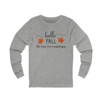 Fall Long Sleeve Tee, Cozy Autumn Shirt, Unisex Graphic Tee, Seasonal Apparel, Thanksgiving Gift, Hello Fall Shirt