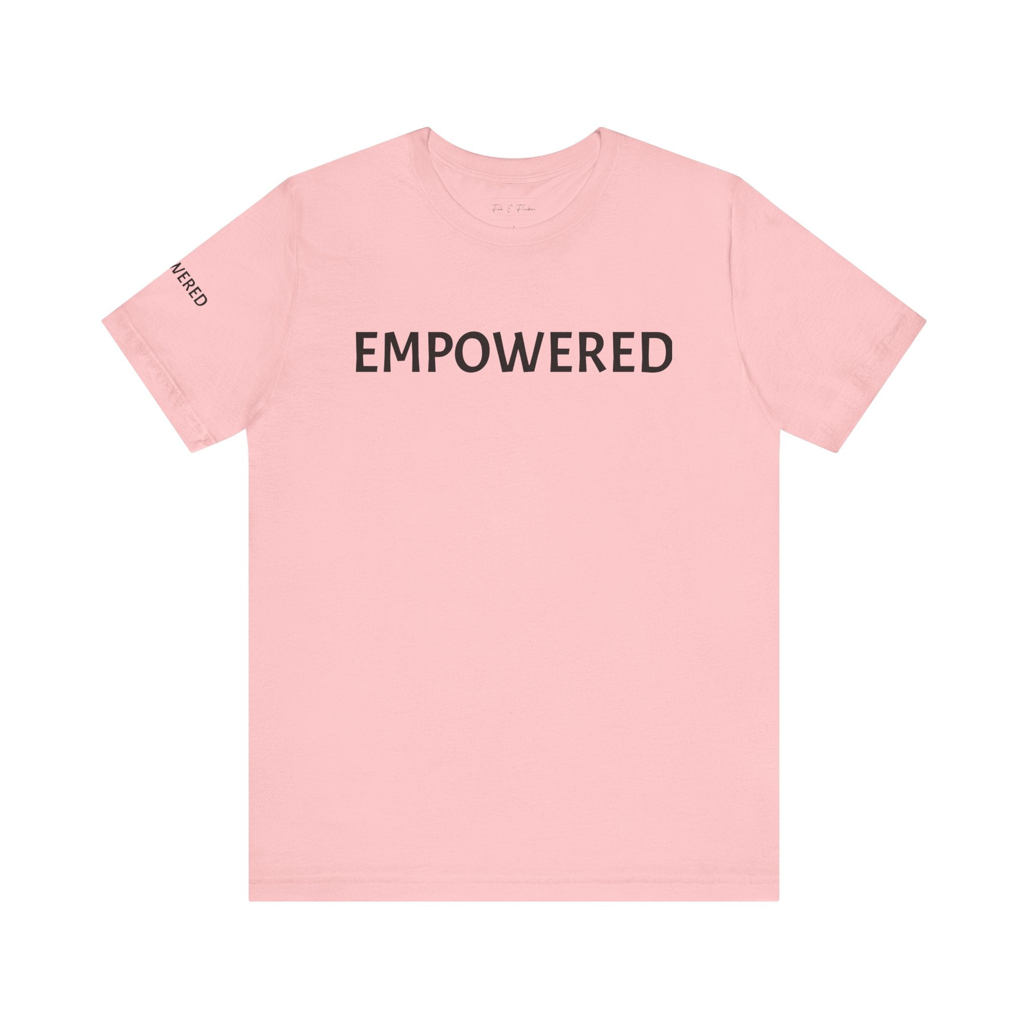 Inspirational Short Sleeve Tee - Empowered