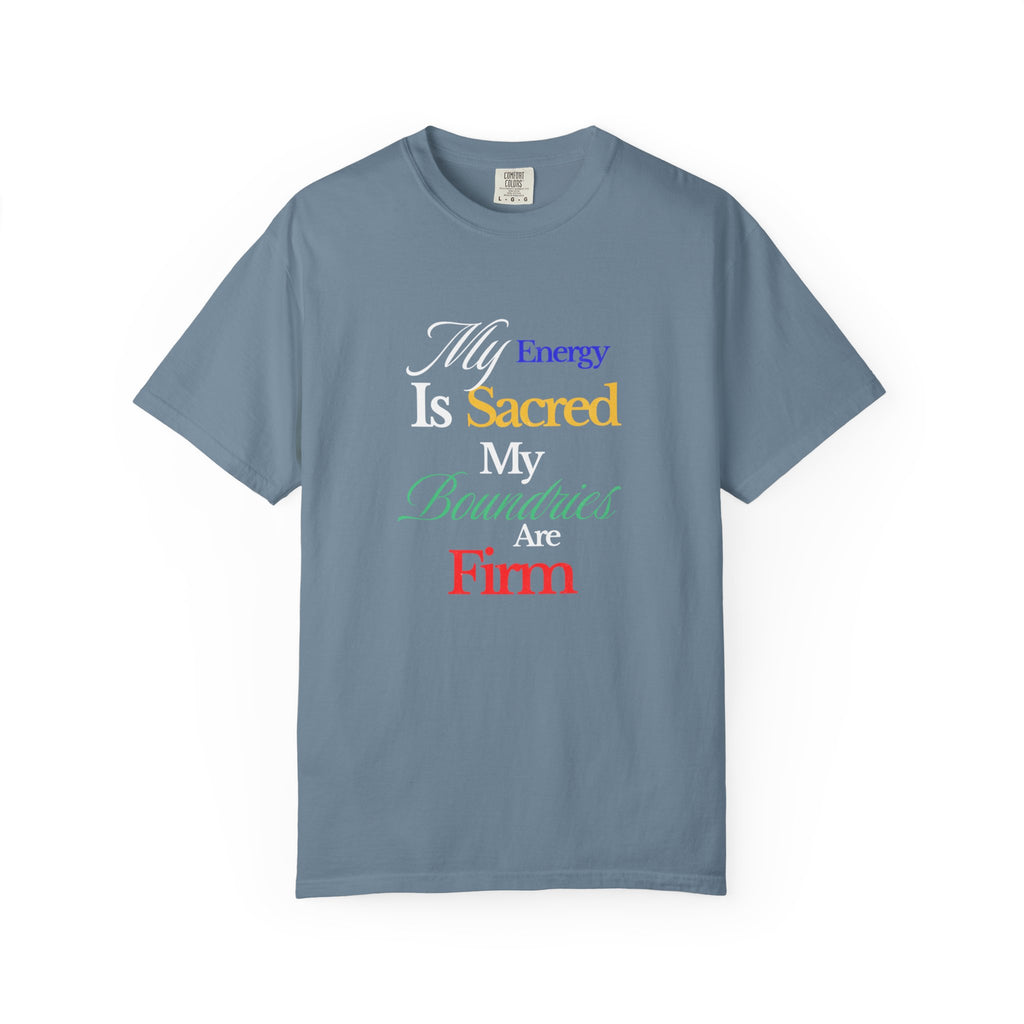 Comfort Colors Empowerment T-shirt, Positive Energy Tee, Personal Boundaries Top, Self-Care Apparel, Authenticity Clothing