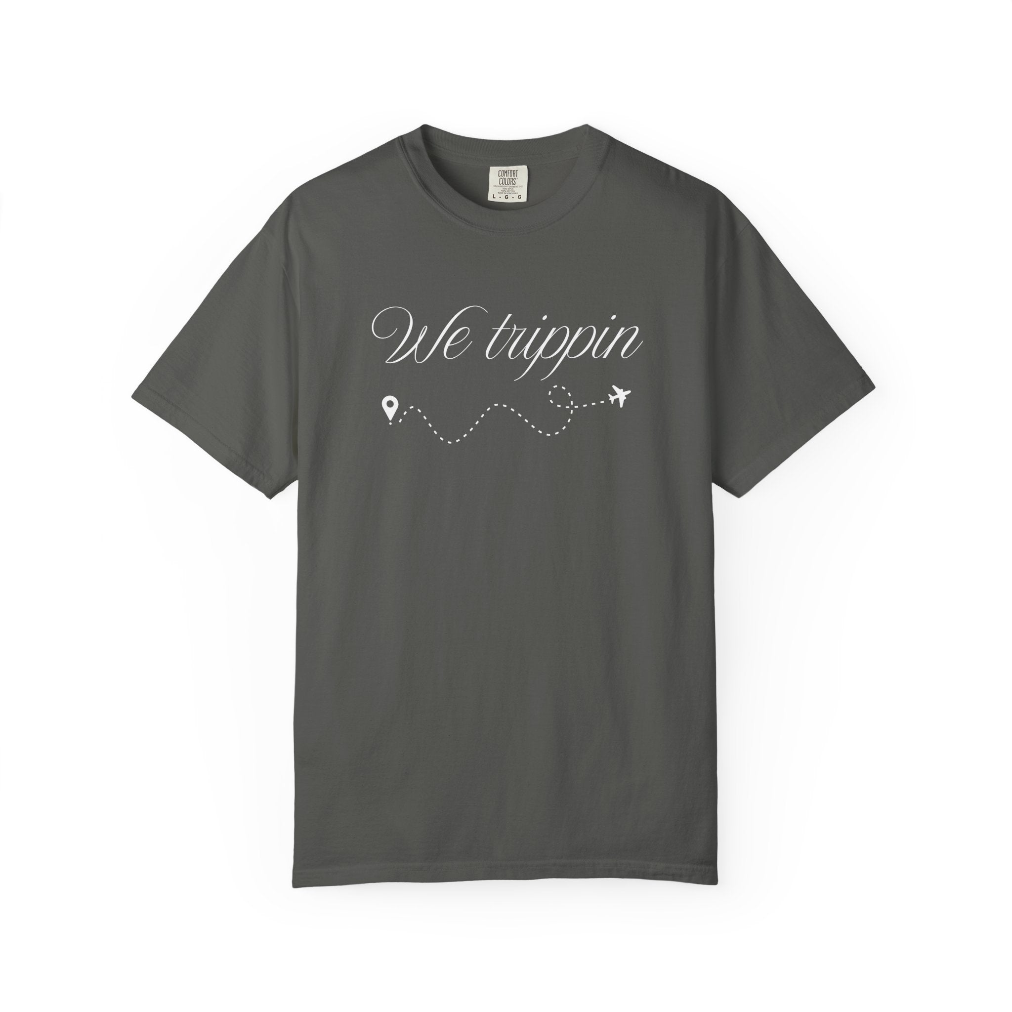 Comfort Colors Garment-Dyed Travel T-Shirt - 'We Trippin' & 'The Key to Happiness'