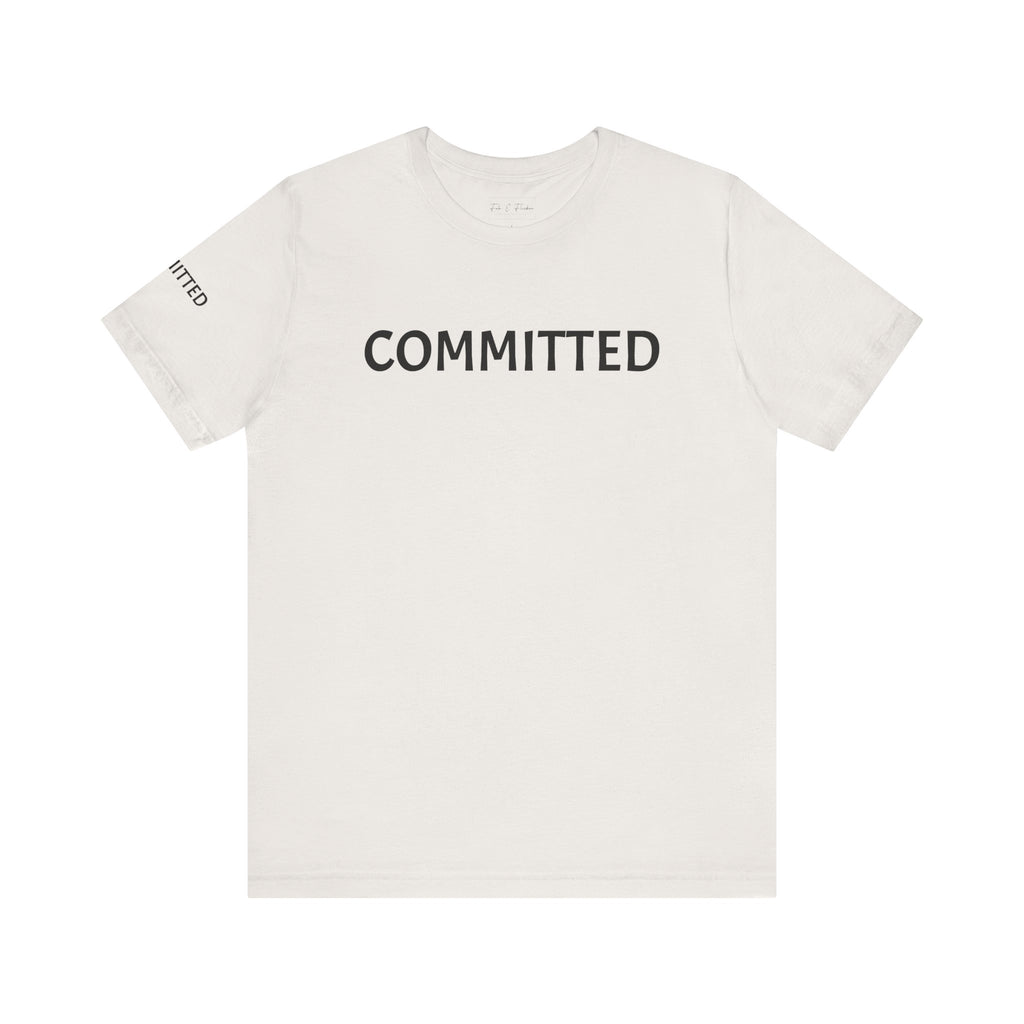 Inspirational Short Sleeve Tee - Committed