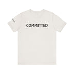 Inspirational Short Sleeve Tee - Committed