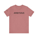 Inspirational Short Sleeve Tee - Ambitious