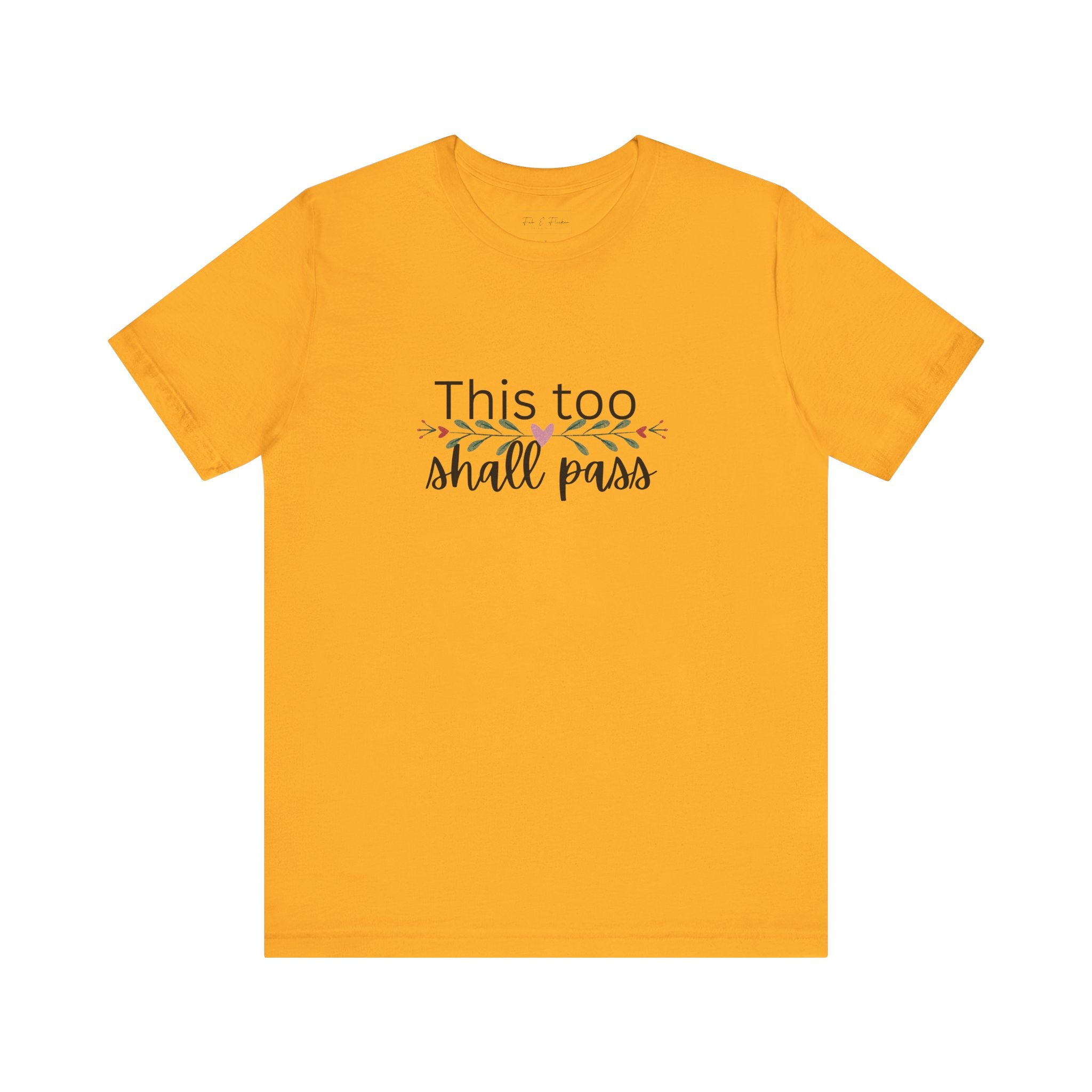 Inspirational Women's TShirt - This Too Shall Pass, Graphic Tee, Positive Quote Shirt, Motivational Top, Feminist Apparel, Gift for Her