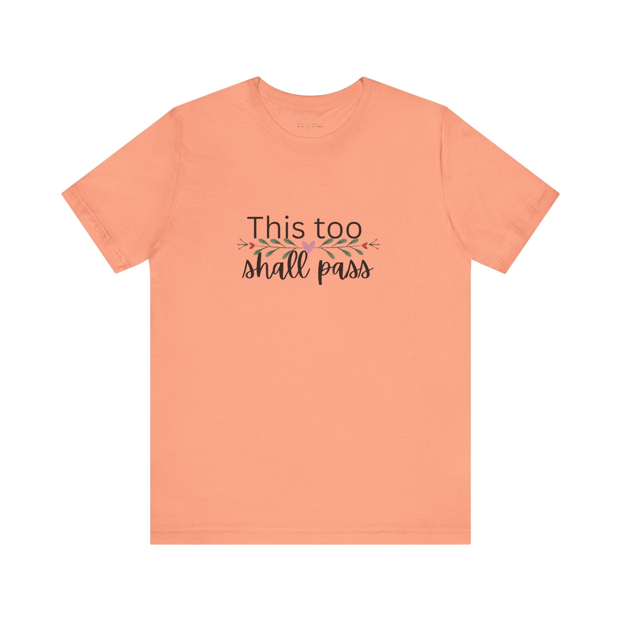 Inspirational Women's TShirt - This Too Shall Pass, Graphic Tee, Positive Quote Shirt, Motivational Top, Feminist Apparel, Gift for Her